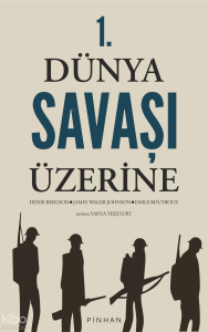 1. Dünya Savaşı Üzerine