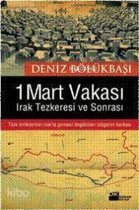 1 Mart Vakası; Irak Tezkeresi ve Sonrası