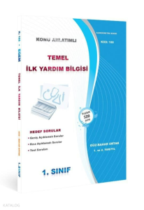 1. Sınıf 1. ve 2. Yarıyıl Temel İlk Yardım Bilgisi Konu Anlatımlı Soru Bankası