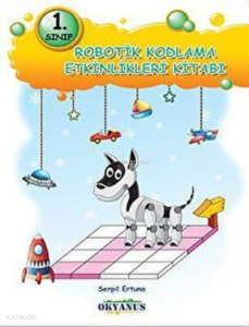 1. Sınıf Robotik Kodlama Etkinlikleri Kitabı