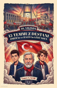10. Yılında 15 Temmuz Destanı