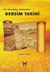 10. Yüzyıldan Günümüze Dersim Tarihi
