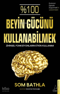 %100 Beyin Gücünü Kullanabilmek