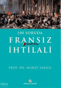 100 Soruda Fransız İhtilali