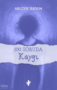 100 Soruda Kaygı