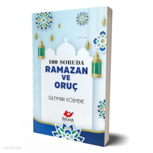 100 Soruda Ramazan ve Oruç