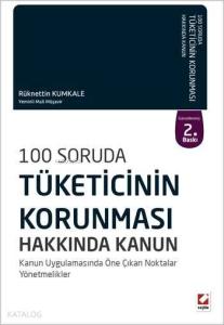 100 Soruda Tüketicinin Korunması Hakkında Kanun; Kanun Uygulamasında Öne Çıkan Noktalar, Yönetmelikler