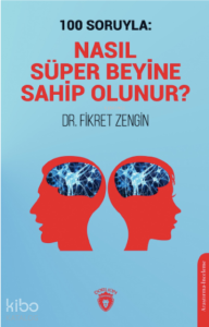 100 Soruyla: Nasıl Süper Beyine Sahip Olunur?