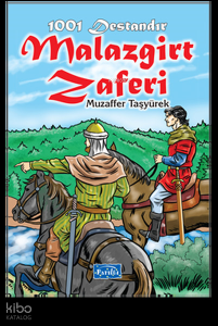 1001 Destandır Malazgirt Zaferi