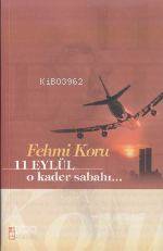11 Eylül O Kader Sabahı