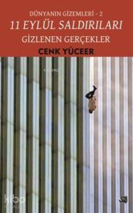 11 Eylül Saldırıları Gizlenen Gerçekler; Dünyanın Gizemleri 2