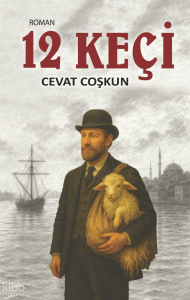 12 Keçi;Ankara’dan Afrika’ya Tiftik Keçisi