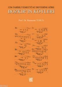 1256 Tarihli Temettüat Defterine Göre Bozkır'ın Köyleri