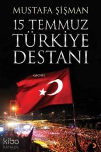 15 Temmuz Türkiye Destanı