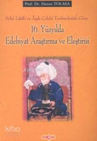 16. Yüzyılda Edebiyat Araştırma ve Eleştirisi