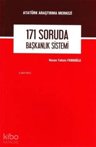 171 Soruda Başkanlık Sistemi