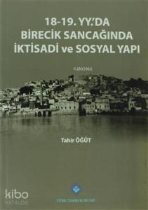 18-19. Yüzyılda'da Birecik Sancağında İktisadi ve Sosyal Yapı
