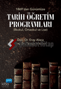 1869'dan Günümüze Tarih Öğretim Programları (İlkokul, Ortaokul ve Lise)