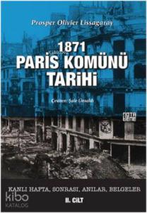 1871 Paris Komünü Tarihi; 2. Cilt Kanlı Hafta, Sonrası, Anılar, Belgeler