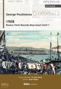1908 - Rumca Yerel Basında Meşrutiyet İzmir'i