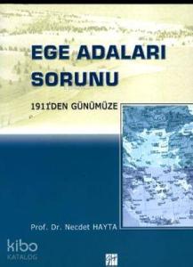 1911'den Günümüze Ege Adaları Sorunu