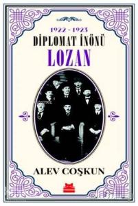 1922-1923 Diplomat İnönü - Lozan
