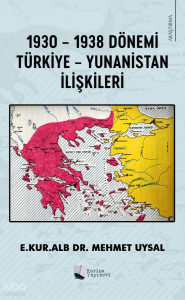 1930-1938 Dönemi Türkiye-Yunanistan İlişkileri