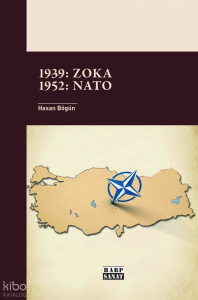 1939: ZOKA 1952: NATO