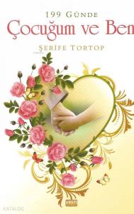 199 Günde Çocuğum Ve Ben