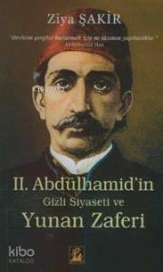 2. Abdülhamid'in Gizli Siyaseti ve Yunan Zaferi