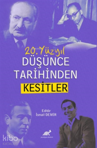 20. Yüzyıl Düşünce Tarihinden Kesitler