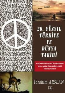 20. Yüzyıl Türkiye ve Dünya Tarihi