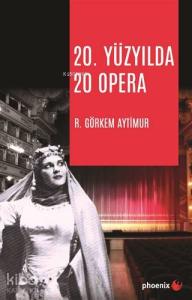 20. Yüzyılda 20 Opera