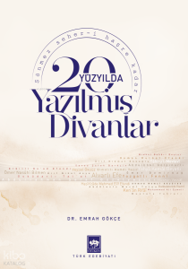 20. Yüzyılda Yazılmış Divanlar