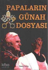 2000'e Doğru Papaların Günah Dosyası