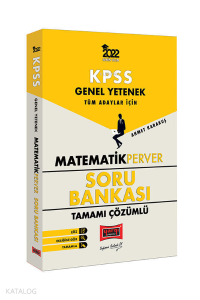 2022 KPSS Genel Yetenek Matematik Perver Tamamı Çözümlü Soru Bankası