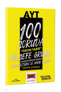 2023 100 Soruda ÖSYM Tarzı AYT Felsefe Din Kültürü ve Ahlak bilgisi Tamamı Çözümlü Soru Bankası