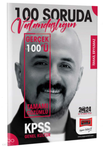 2024 KPSS 5Yüz 100 Soruda Tamamı Çözümlü Vatandaşlığın Gerçek 100'ü