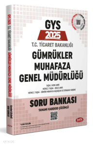 2025 Ticaret Bakanlığı Gümrükler Muhafaza Genel Müdürlüğü GYS Soru Bankası - Karekod Çözümlü