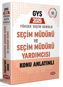 2025 Yüksek Seçim Kurulu (YSK) Seçim Müdürü ve Seçim Müdür Yardımcısı Konu Anlatımlı