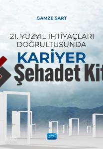 21. Yüzyıl İhtiyaçları Doğrultusunda Kariyer