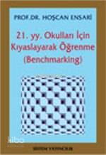 21. Yüzyıl Okulları İçin Kıyaslayarak Öğrenme