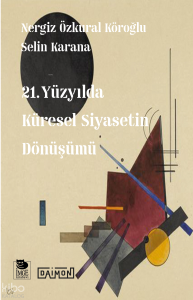 21. Yüzyılda Küresel Siyasetin Dönüşümü