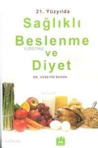 21. Yüzyılda Sağlıklı Beslenme ve Diyet