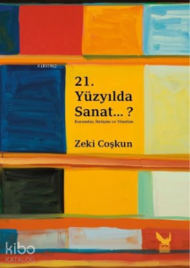 21.Yüzyılda Sanat..?