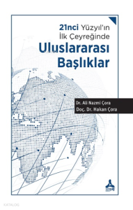 21nci Yüzyıl'ın İlk Çeyreğinde Uluslararası Başlıklar