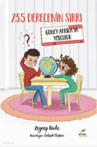 23,5 Derecenin Sırrı – Güney Afrika’ya Yolculuk