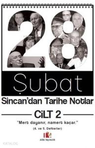 28 Şubat Sincan'dan Tarihe Notlar Cilt 2
