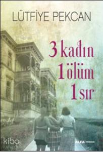 3 Kadın 1 Ölüm 1 Sır