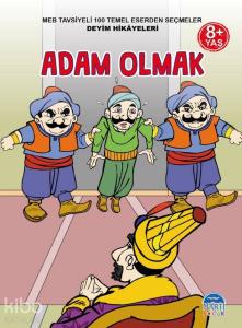3 Sınıf 100 Temel Eserden Seçmeler; Adam Olmak / Deyim Hikayeleri
